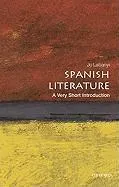 Spanish Literature: A Very Short Introduction