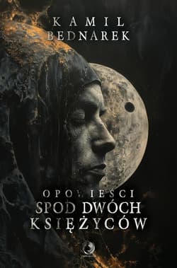 Opowieści spod dwóch księżyców