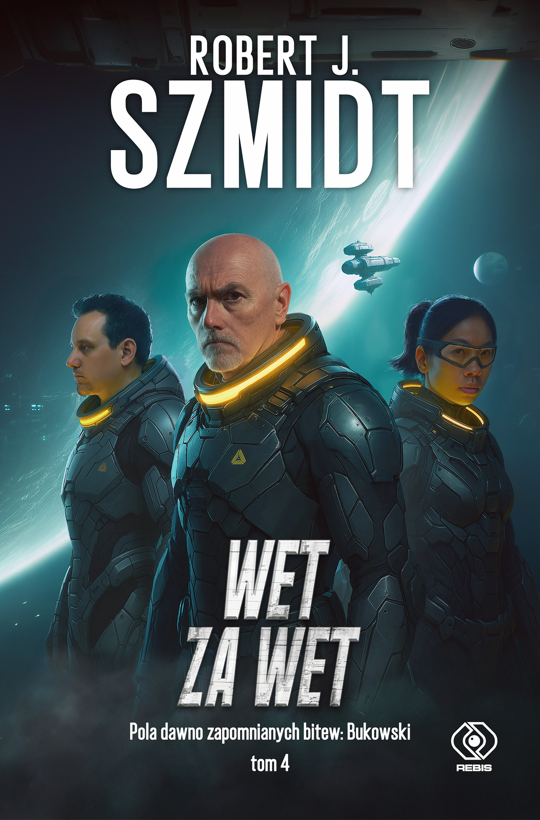 Wet za wet. Cykl Pola dawno zapomnianych bitew: Bukowski. Tom 4