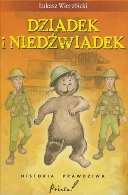 Dziadek i niedźwiadek Historia prawdziwa