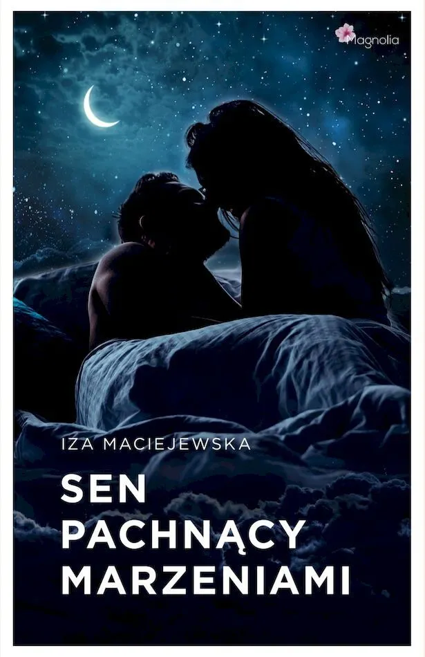 Sen pachnący marzeniami