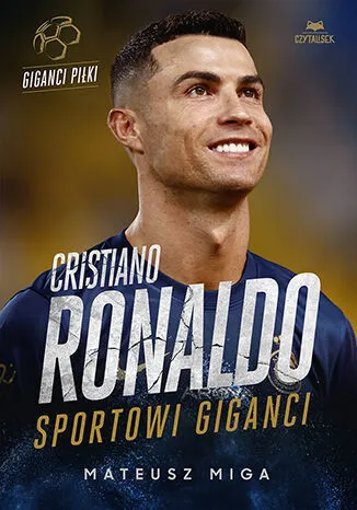 Cristiano Ronaldo. Giganci sportu