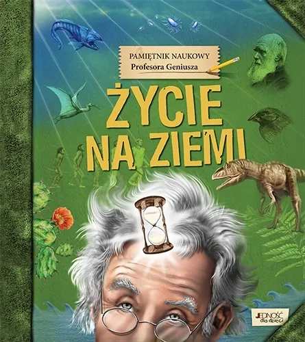 Pamiętnik Naukowy Profesora Geniusza Życie na Ziemi.