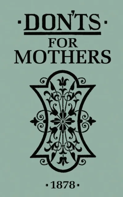 Don'ts for Mothers
