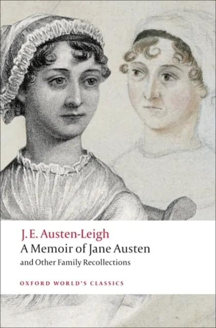 Memoir of Jane Austen and Other Family Recollections