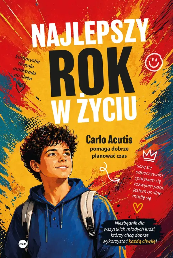 Najlepszy rok w życiu. Carlo Acutis pomaga dobrze planować czas