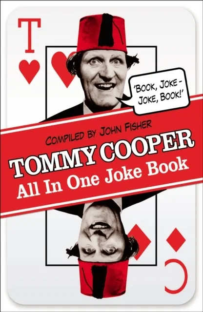 Tommy Cooper All in One Joke Book: "Book, Joke-Joke, Book!"