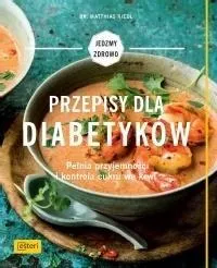 Przepisy dla diabetyków. Pełnia przyjemności
