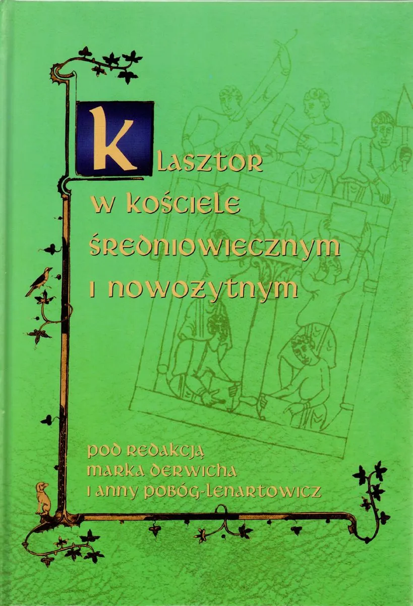 Klasztor w kościele średniowiecznym i nowożytnym