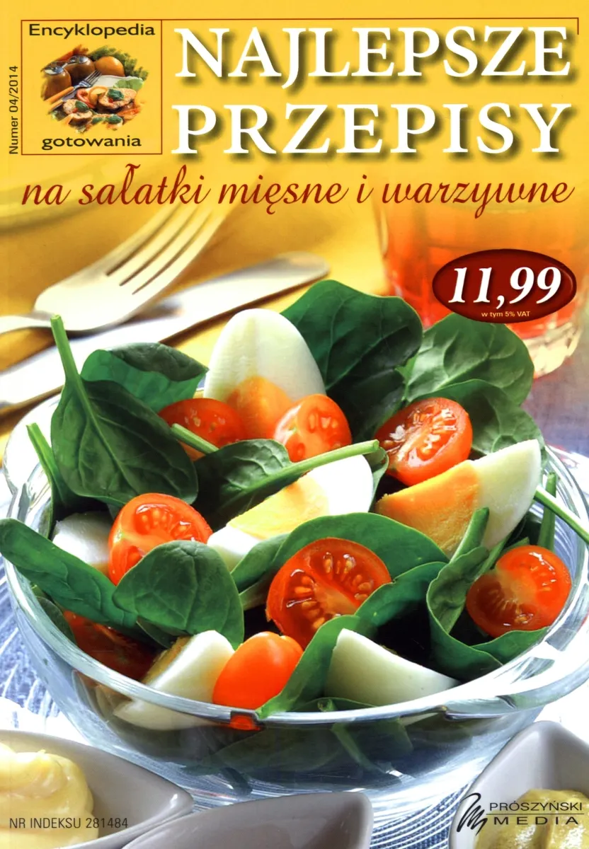 Encyklopedia Gotowania 04/2014. Najlepsze przepisy na sałatki mięsne i warzywne