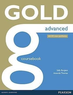 Gold Advanced Coursebook with online Audio