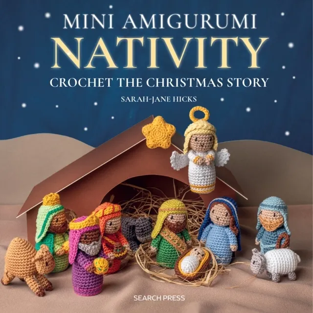 Mini Nativity: Crochet the Christmas story