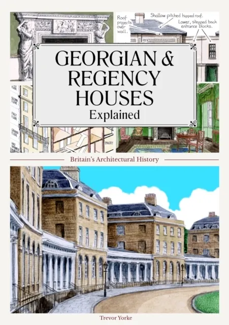 Georgian & Regency Houses Explained
