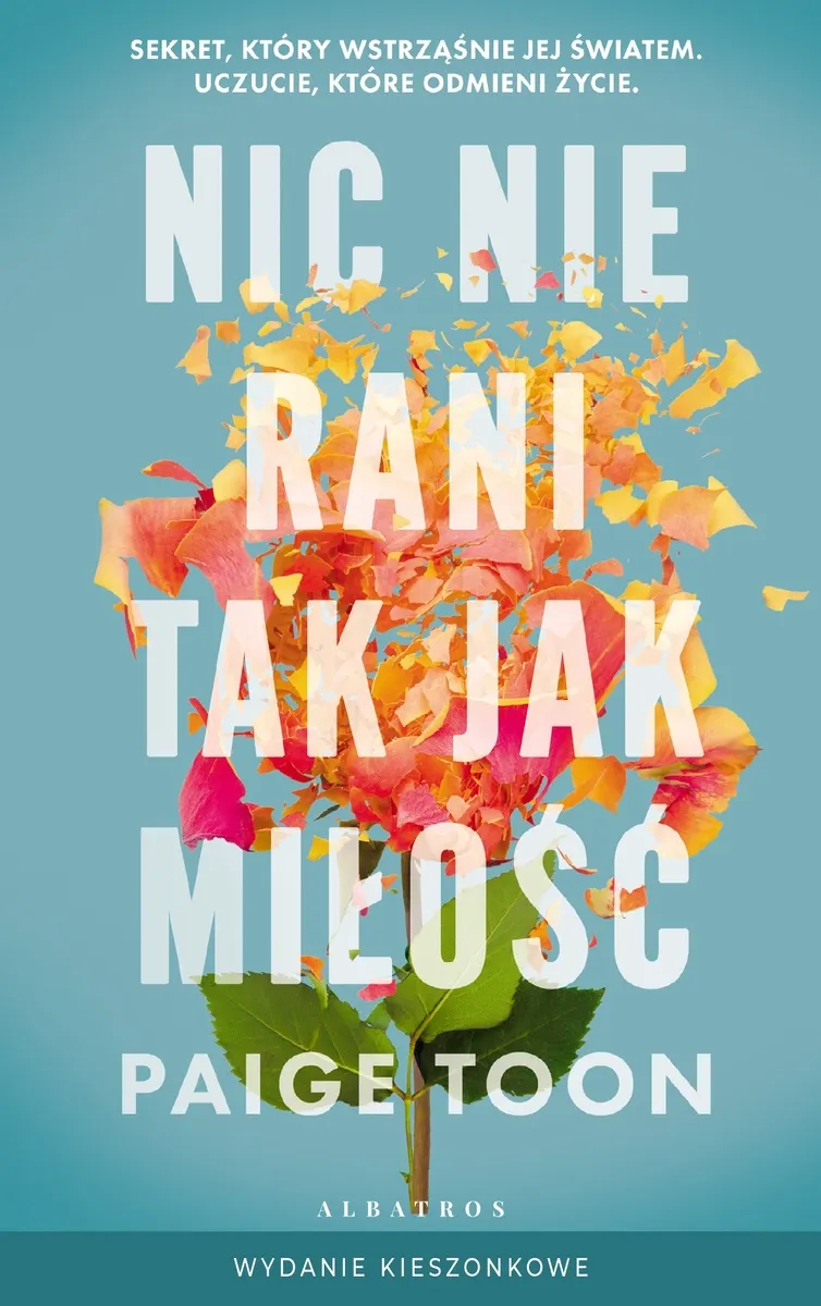 Nic nie rani tak jak miłość