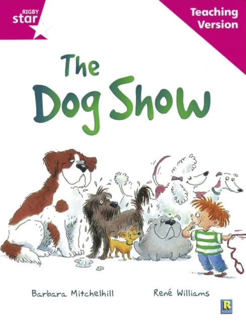 Guided Reading Pink Level: The dog show Teaching Version