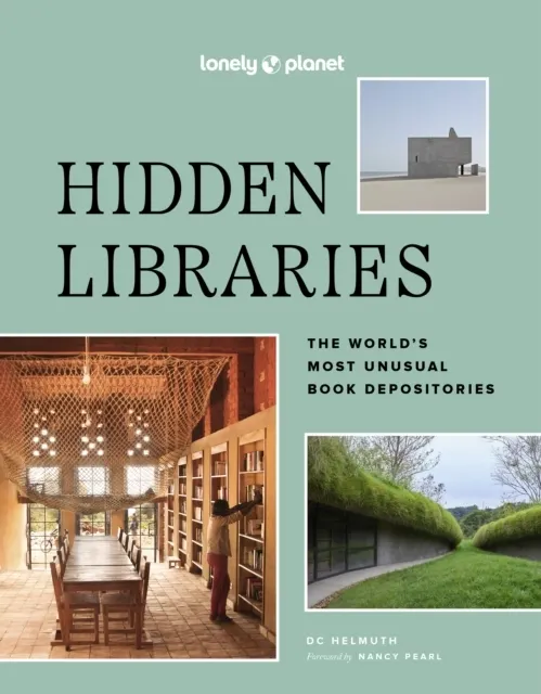 Hidden Libraries: The World’s Most Unusual Book Depositories