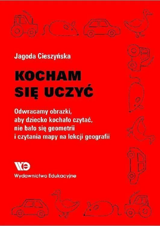 Kocham się uczyć. Odwracamy obrazki, aby dziecko kochało czytać, nie bało się geometri