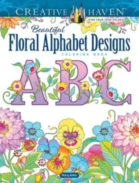 Beautiful Floral Alphabet Designs Coloring Book