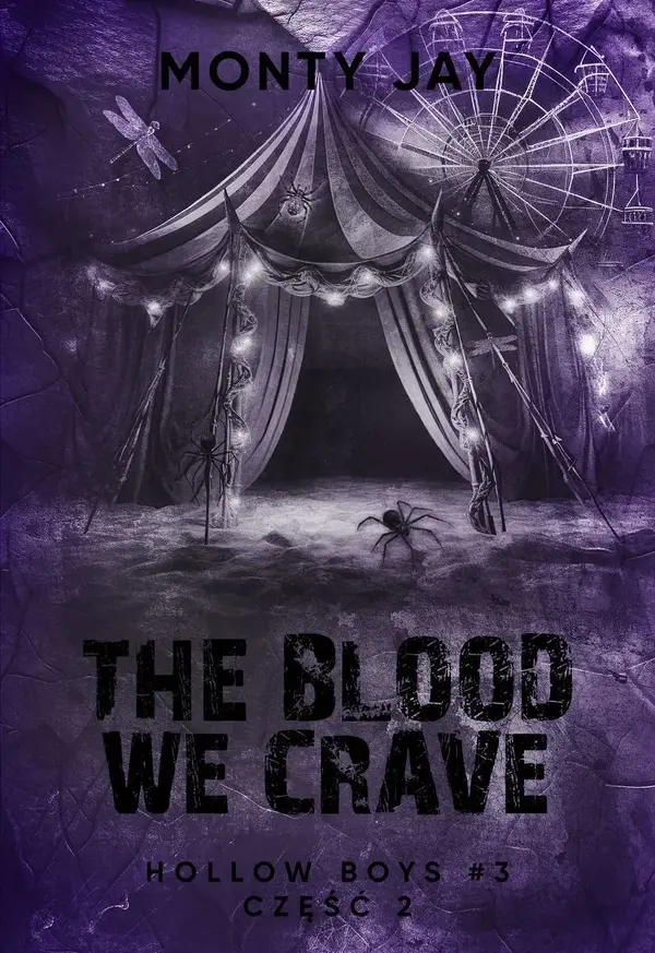 The blood we crave. Hollow Boys. Tom 3. Część 2