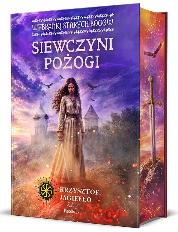 Siewczyni pożogi. Wybranki Starych Bogów