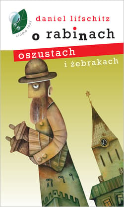 O rabinach, oszustach i żebrakach