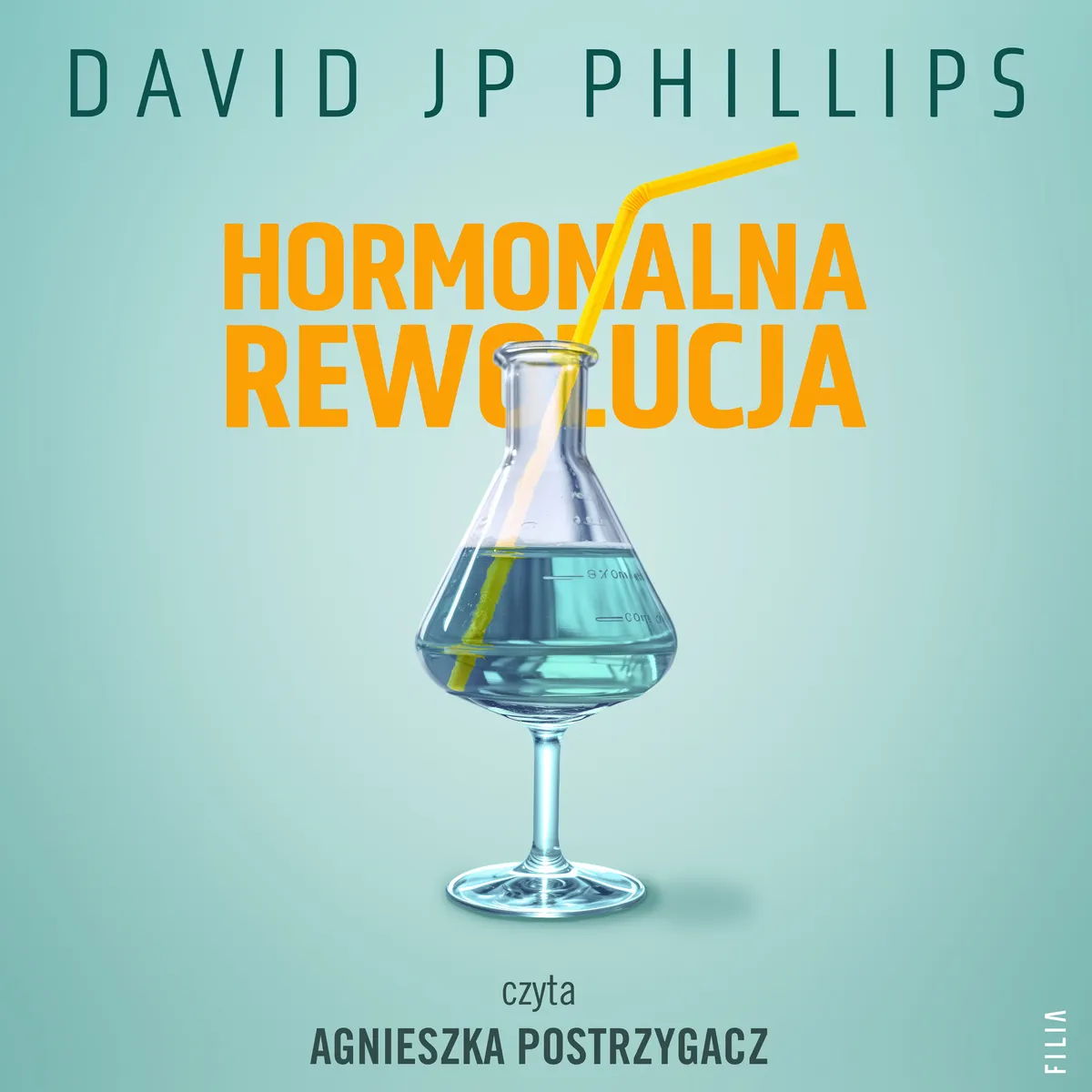 Hormonalna rewolucja. Jak w naturalny sposób wykorzystać moc sześciu najważniejszych hormonów
