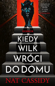 Kiedy wilk wróci do domu