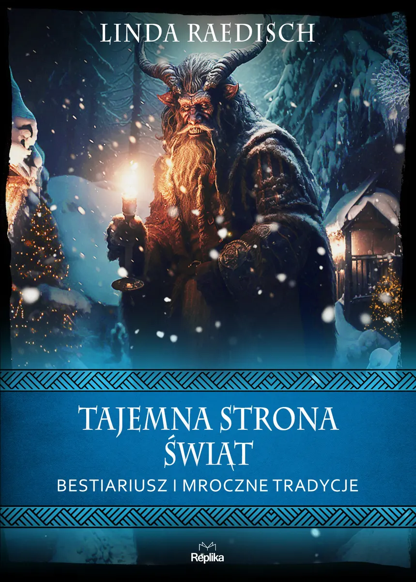 Tajemna strona świąt. Bestiariusz i mroczne tradycje