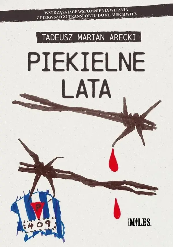 Piekielne lata. Wstrząsające wspomnienia więźnia..