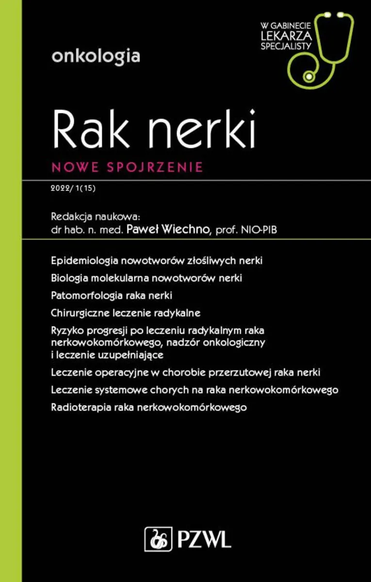 Rak nerki. Współczesne spojrzenie. . Onkologia