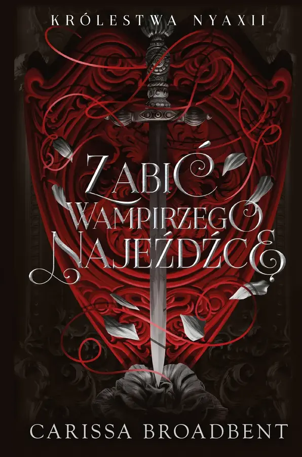 Zabić wampirzego najeźdźcę. Cykl Królestwo Nyaxii. Tom 2.5 (barwione brzegi)