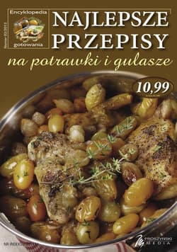 Encyklopedia Gotowania 02/2013 Najlepsze przepisy na gulasze i potrawki