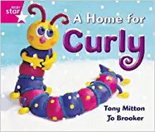 Guided Reception: Pink Level: A Home for Curly Pupil Book
