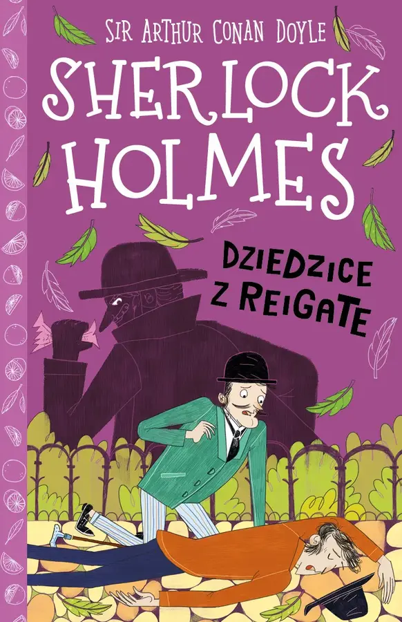 Dziedzice z Reigate. Klasyka dla dzieci. Sherlock Holmes