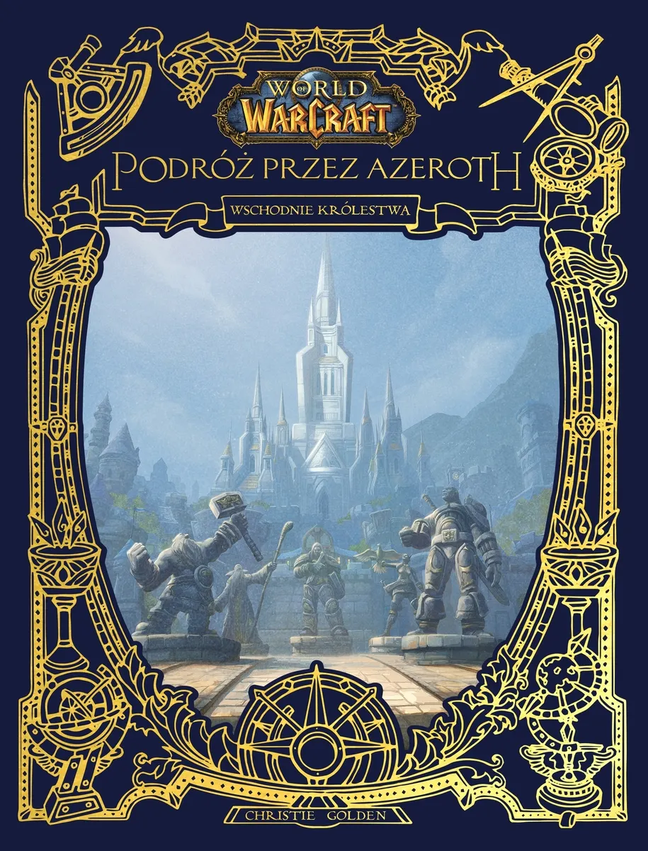 World of Warcraft. Podróż przez Azeroth. Wschodnie królestwa