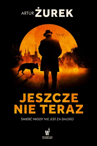 Jeszcze nie teraz
