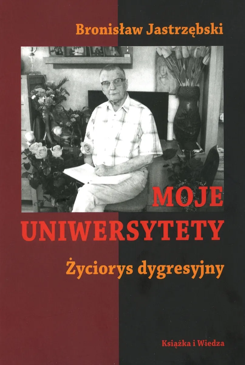 Moje Uniwersytety. Życiorys dygresyjny