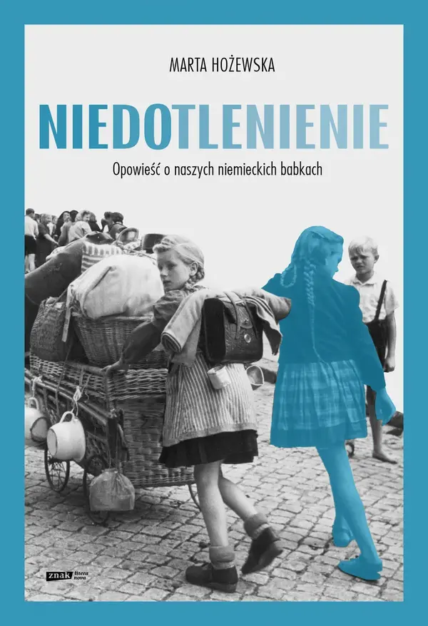 Niedotlenienie. Opowieść o naszych niemieckich babkach