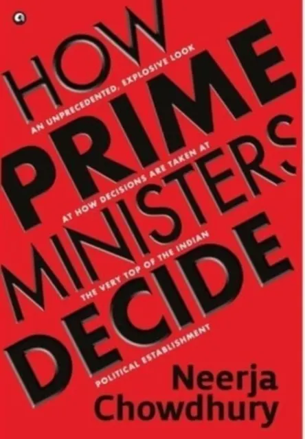 How Prime Ministers Decide