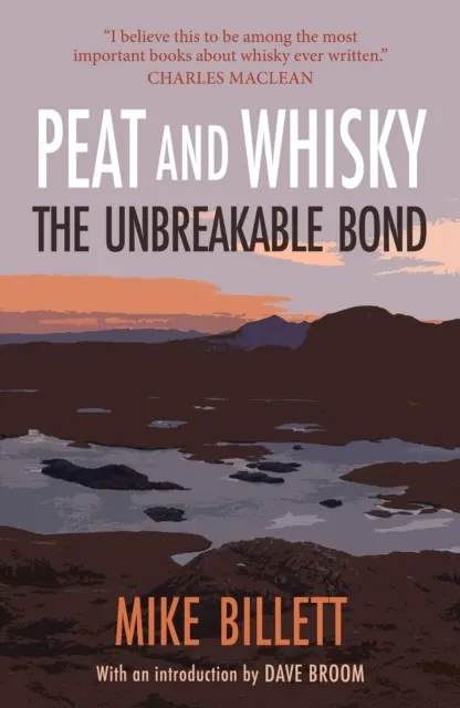 Peat and Whisky: The Unbreakable Bond