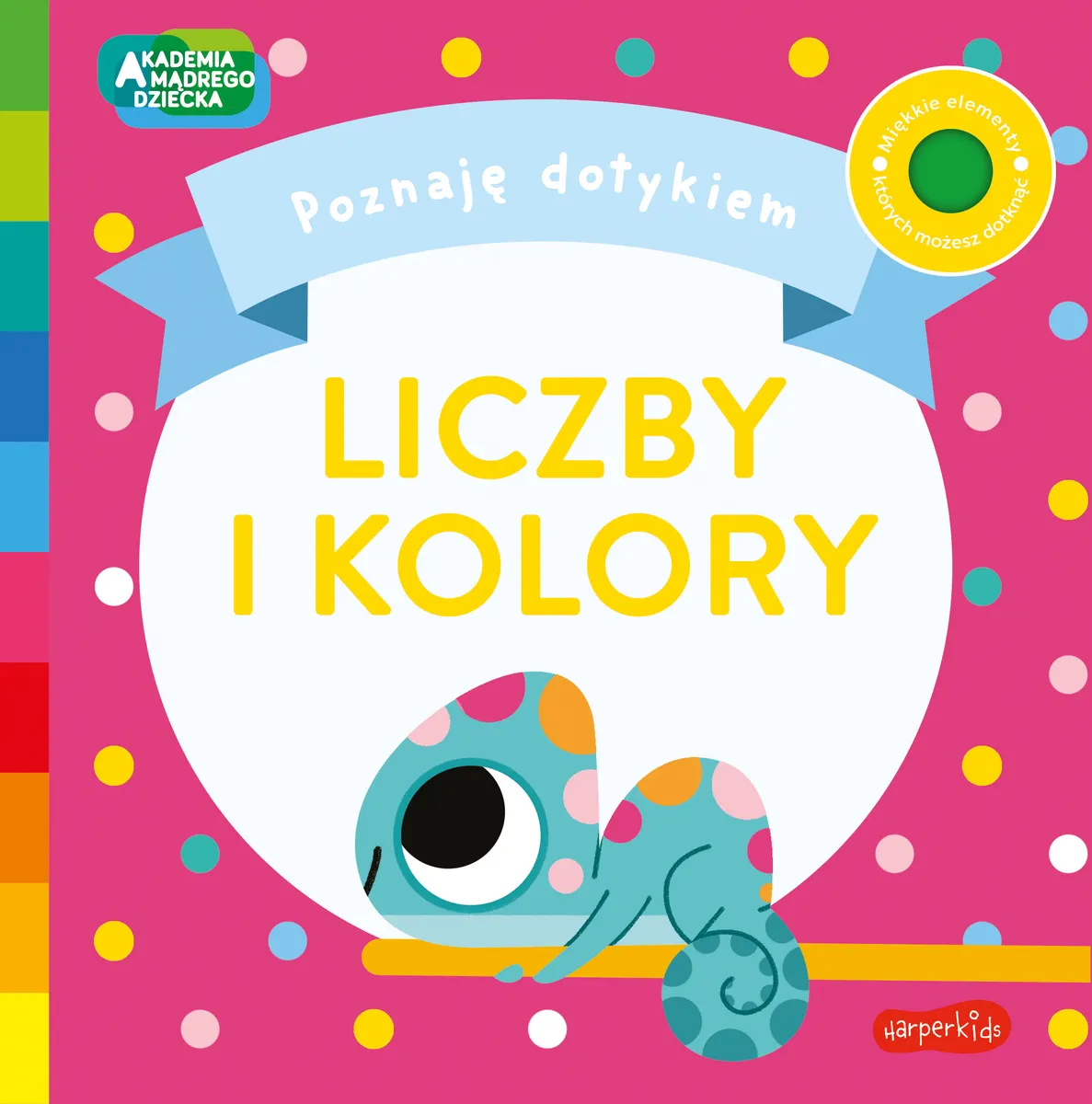 Liczby i kolory. Akademia Mądrego Dziecka. Poznaję dotykiem
