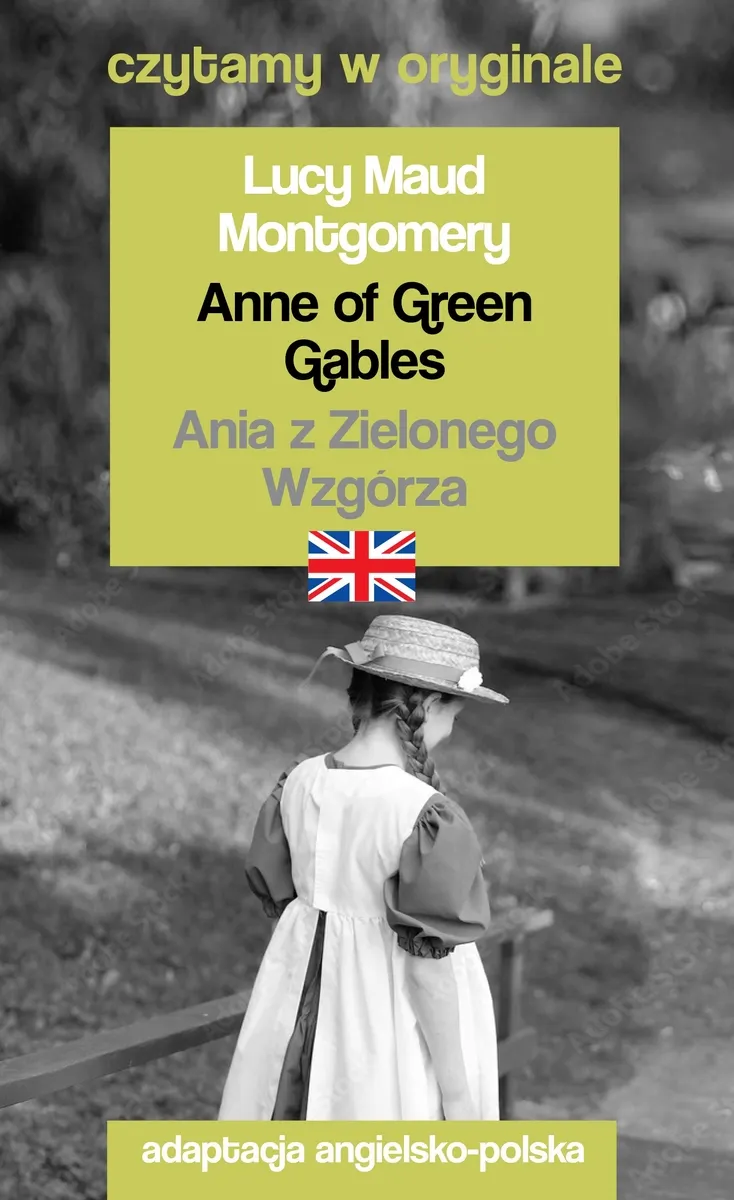 Anne of Green Gables. Ania z Zielonego Wzgórza. Czytamy w oryginale