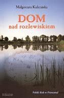 Dom nad rozlewiskiem
