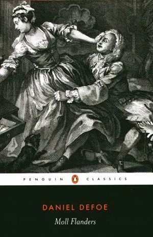 Moll Flanders: The Fortunes and Misfortunes of the Famous Moll Flanders