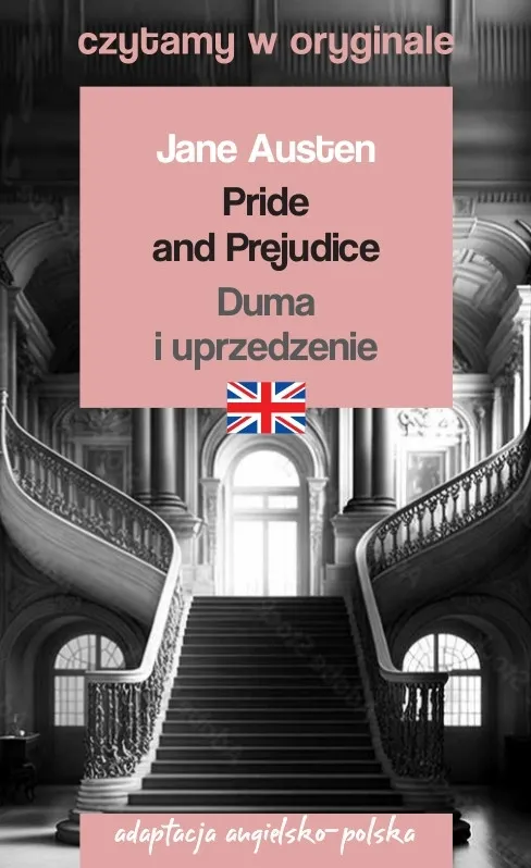 Pride and Prejudice / Duma i uprzedzenie