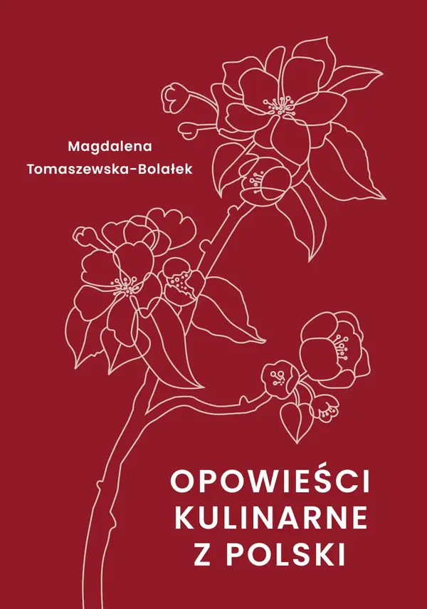Opowieści kulinarne z Polski