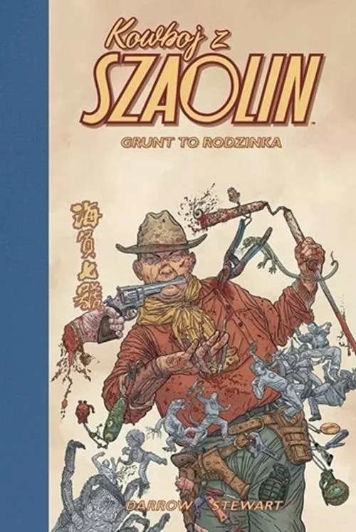 Grunt to Rodzinka. Kowboj z Szaolin. Tom 4