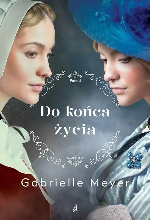 Do końca życia Ponad czasem Tom 3