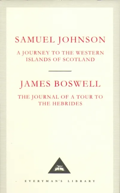 A Journey to the Western Islands of Scotland & the Journal of a Tour to the Hebrides