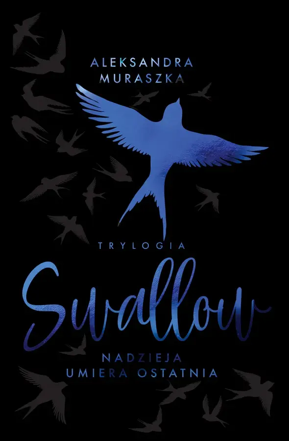 Nadzieja umiera ostatnia. Swallow. Tom 1. Wydanie specjalne